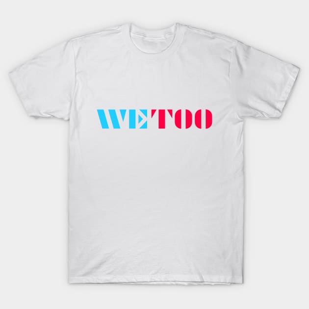 WE TOO 18 T-Shirt by Utopic Slaps